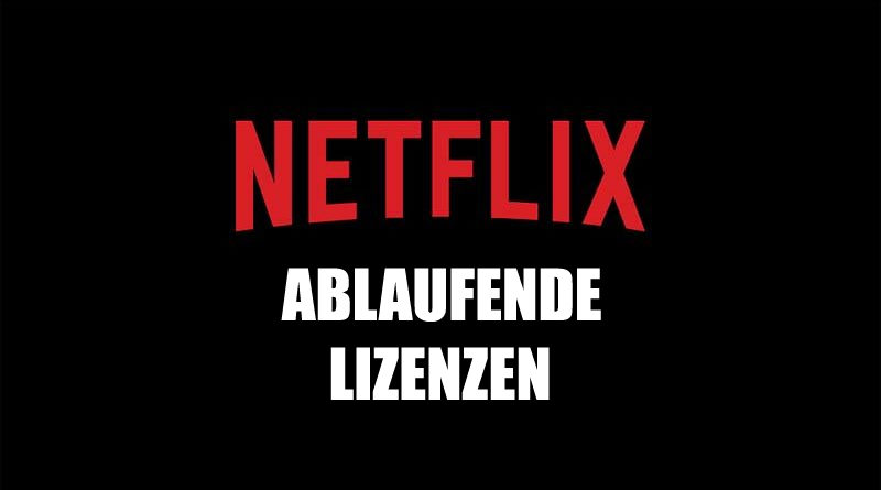 Auslaufende Netflix-Lizenzen (April 2024, Teil 2)